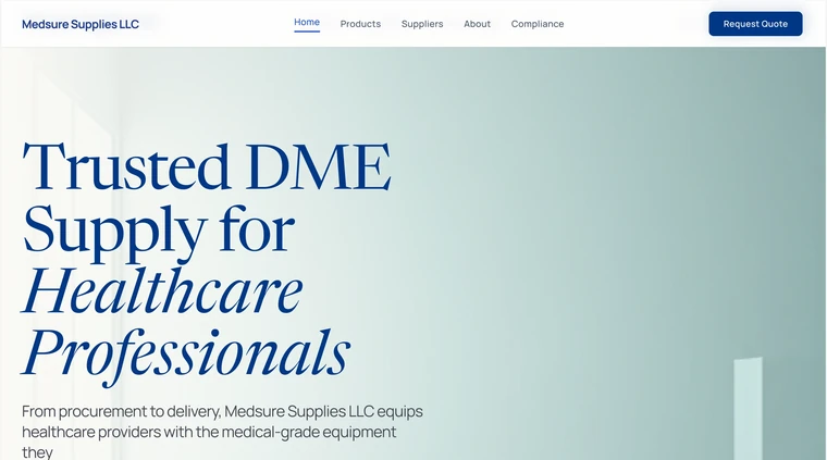 The Medsure home page: a serif headline reading Trusted DME Supply for Healthcare Professionals over a soft mint clinical photograph.