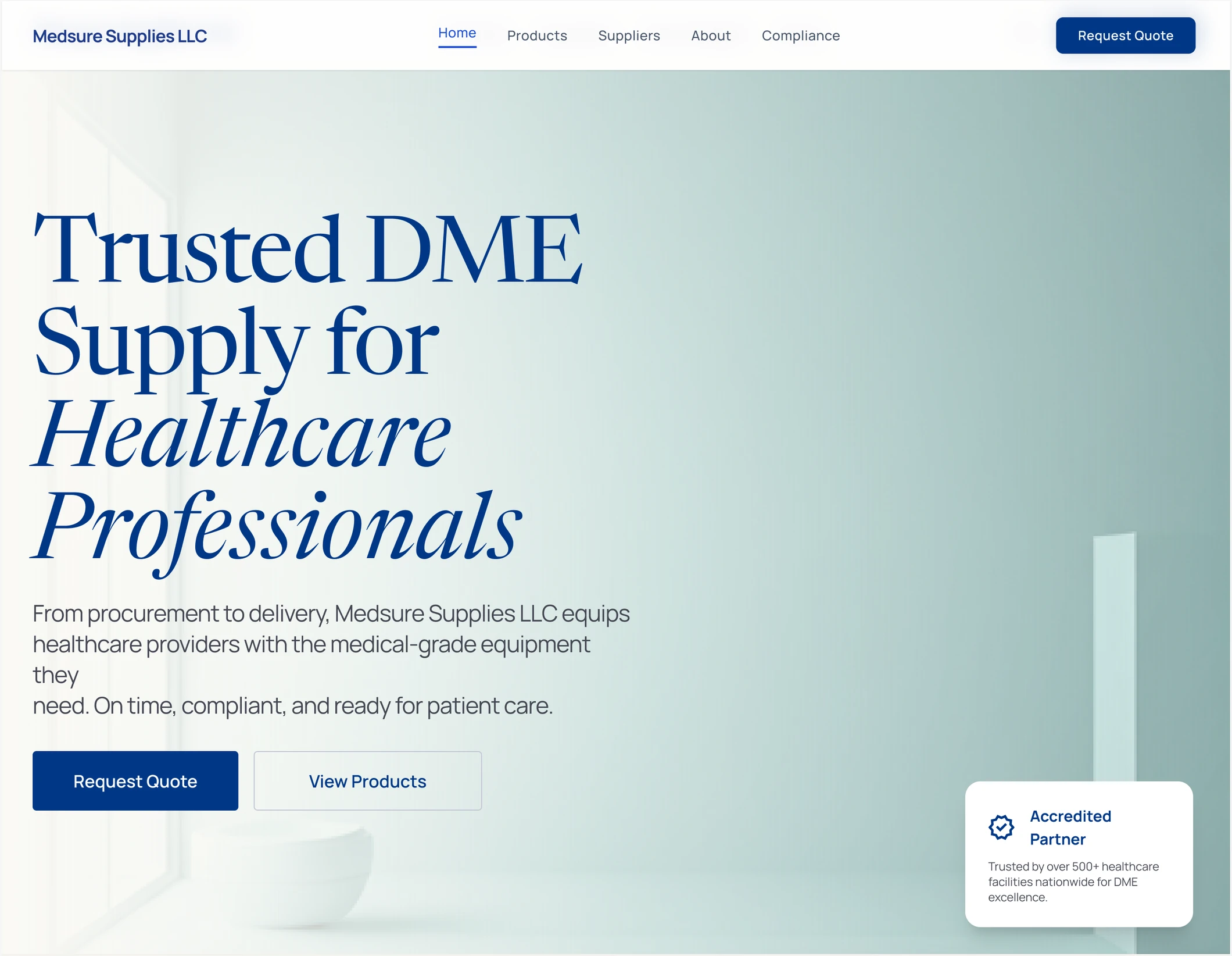 The Medsure home page: a serif headline reading Trusted DME Supply for Healthcare Professionals, with Request Quote and View Products buttons and an accredited-partner badge.
